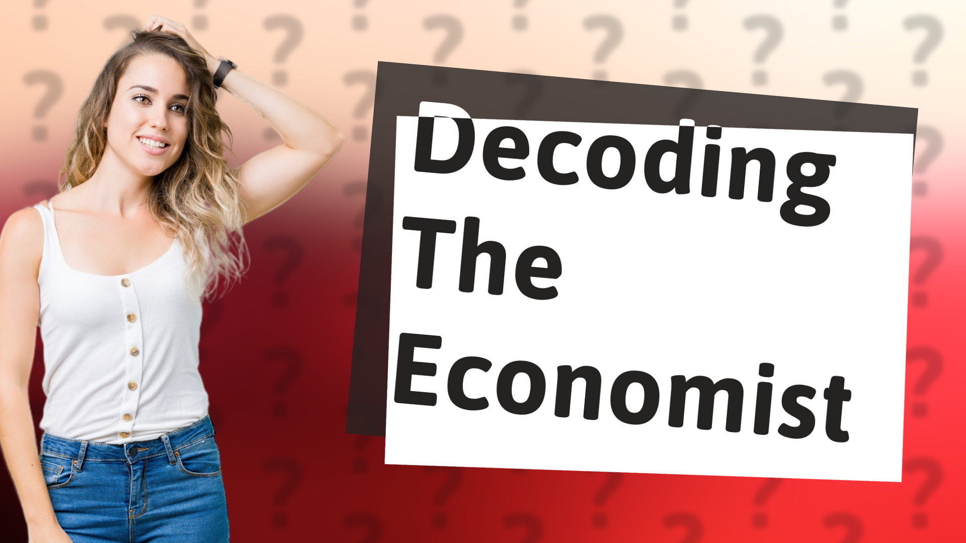 Decoding The Economist