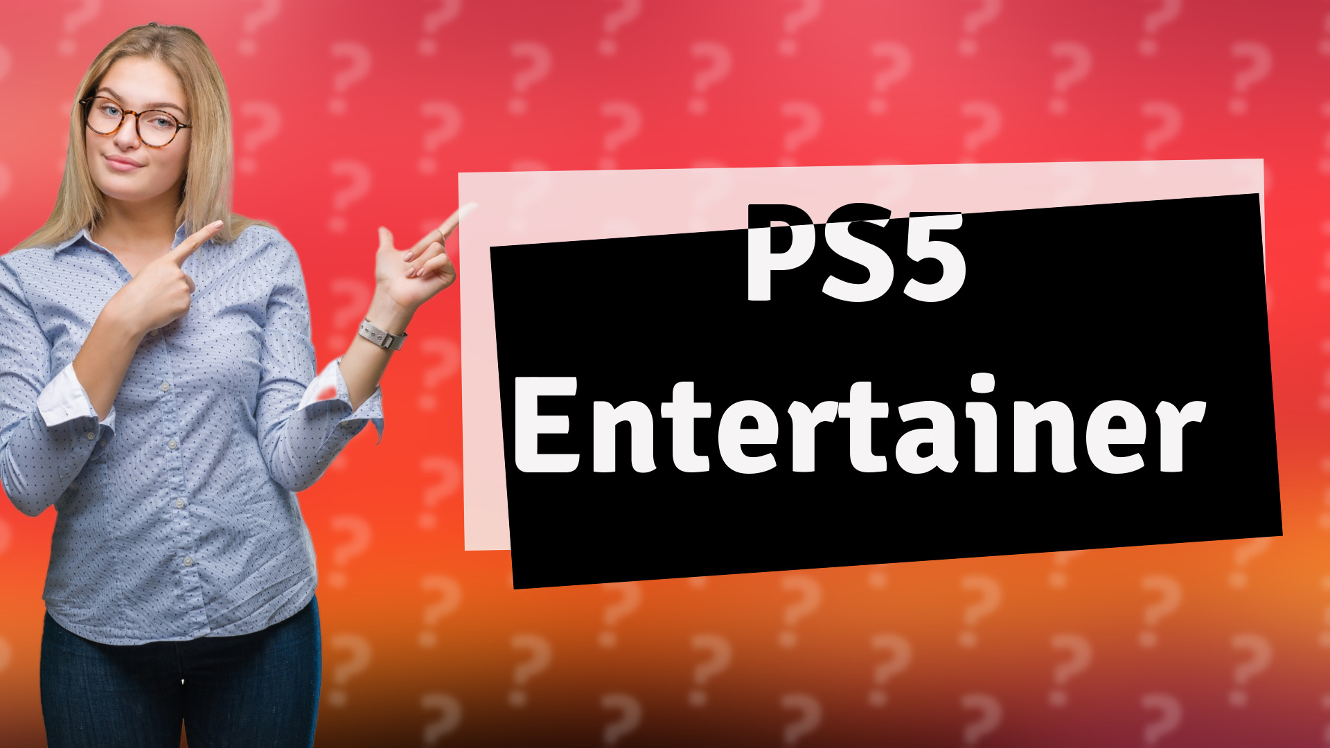 PS5 Entertainer