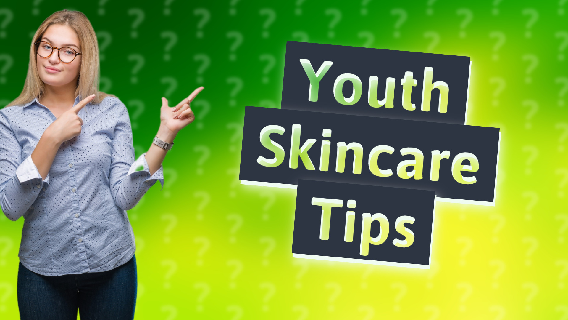 Youth Skincare Tips