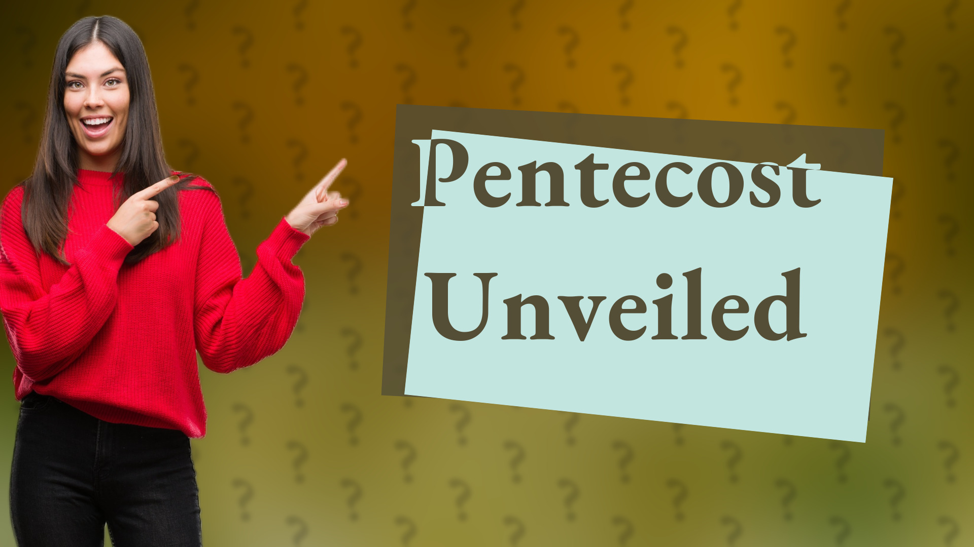 Pentecost Unveiled