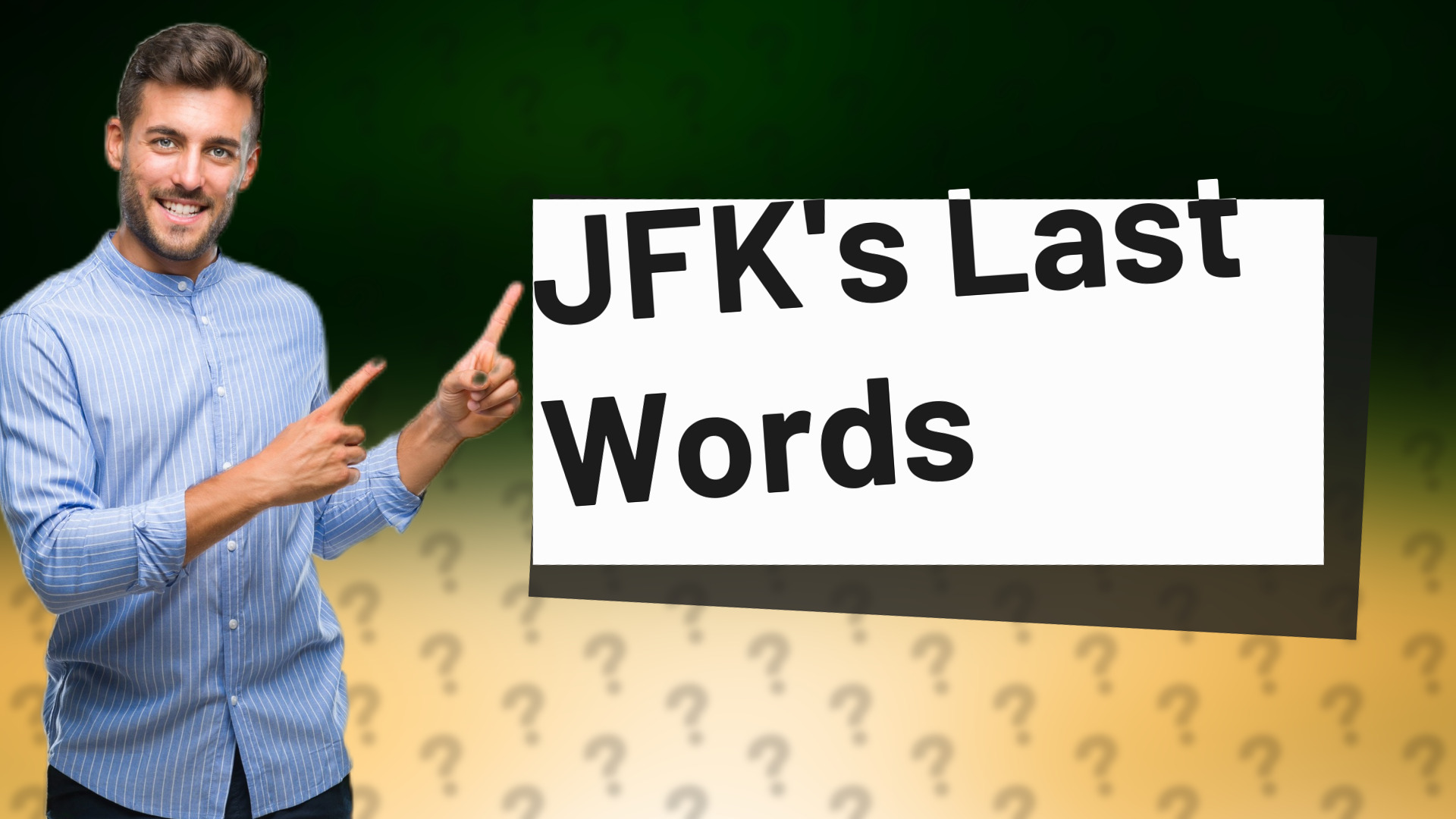 JFK's Last Words