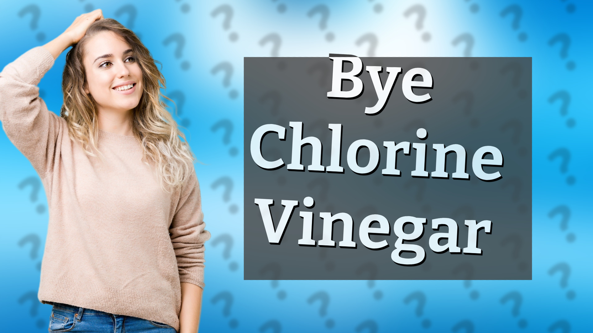 Bye Chlorine Vinegar