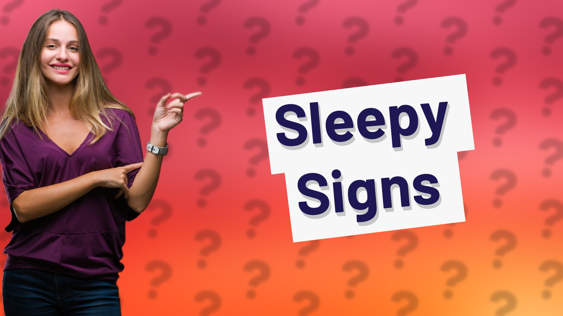 Sleepy Signs