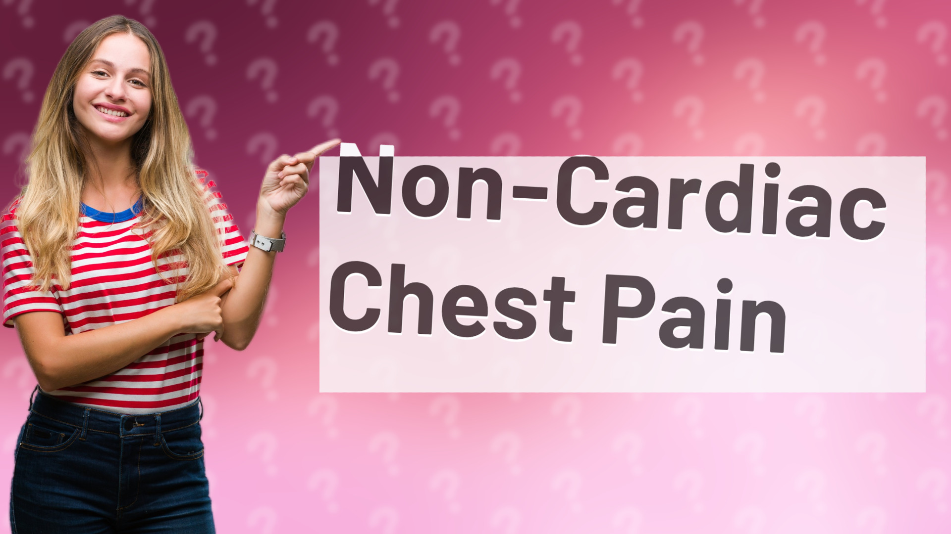 Non-Cardiac Chest Pain