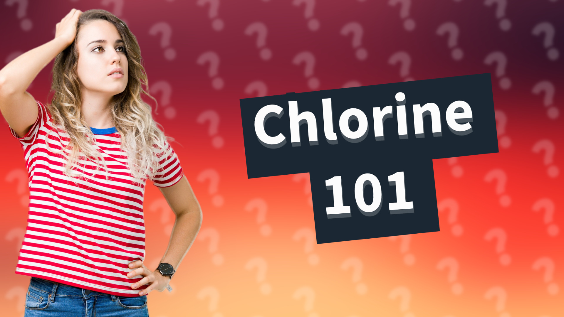 Chlorine 101