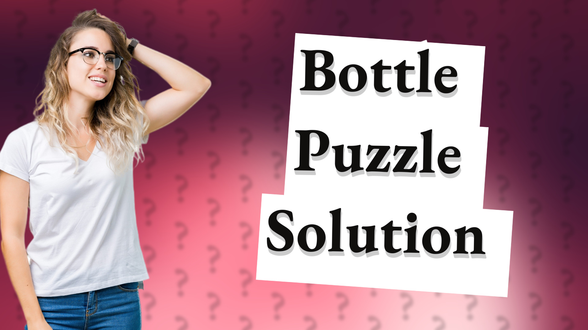 Bottle Puzzle Solution