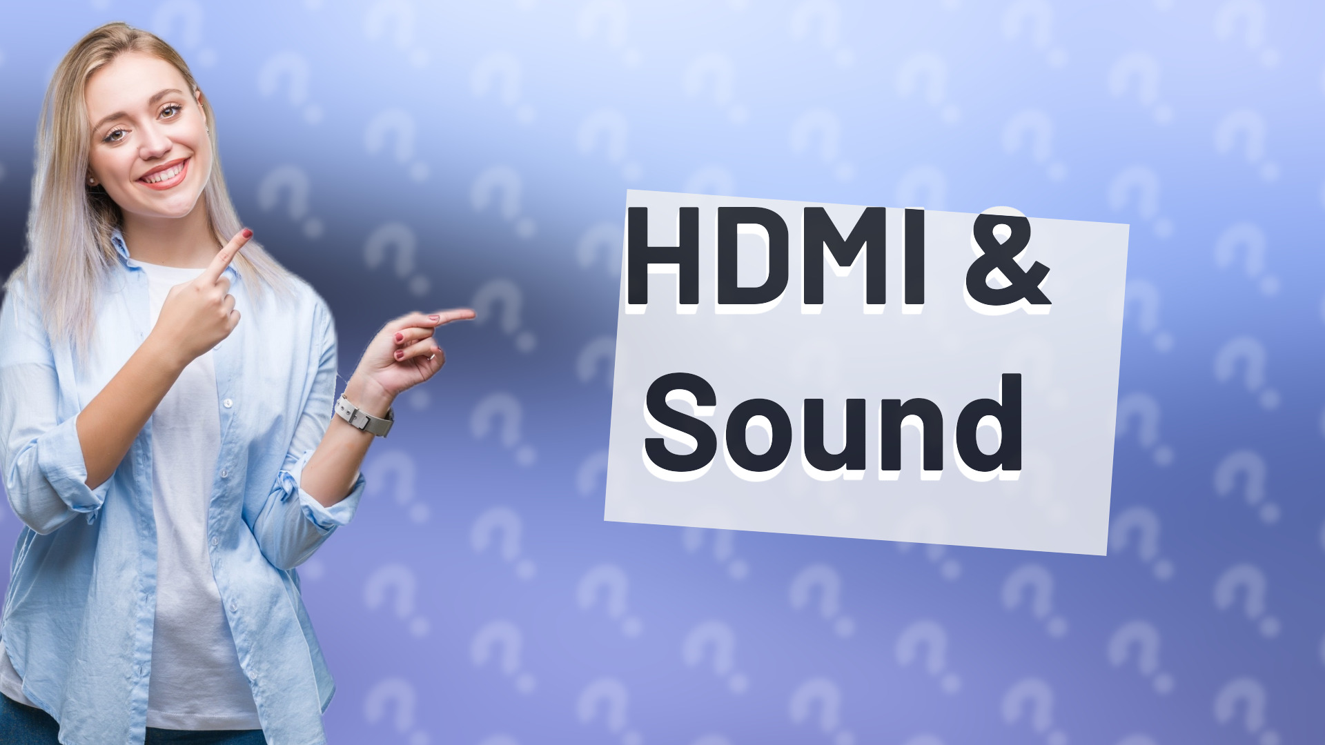 HDMI & Sound