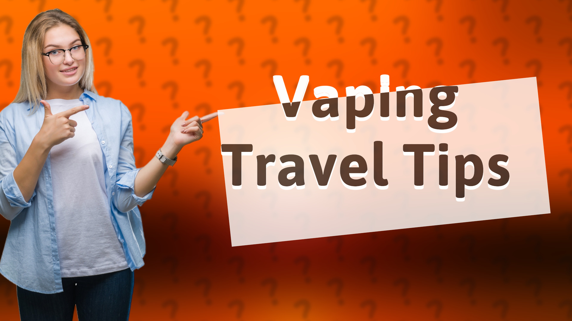 Vaping Travel Tips