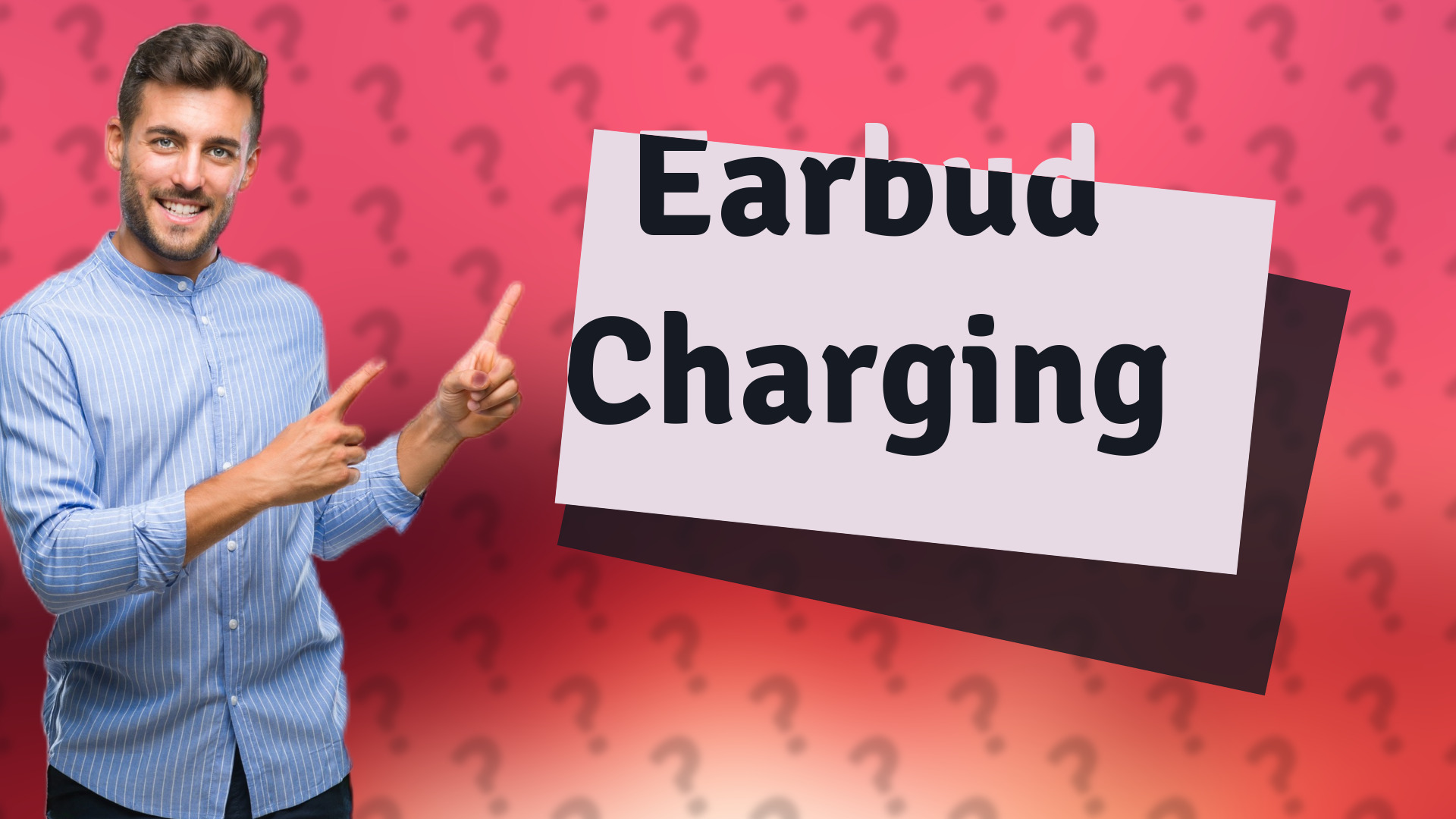 Earbud Charging