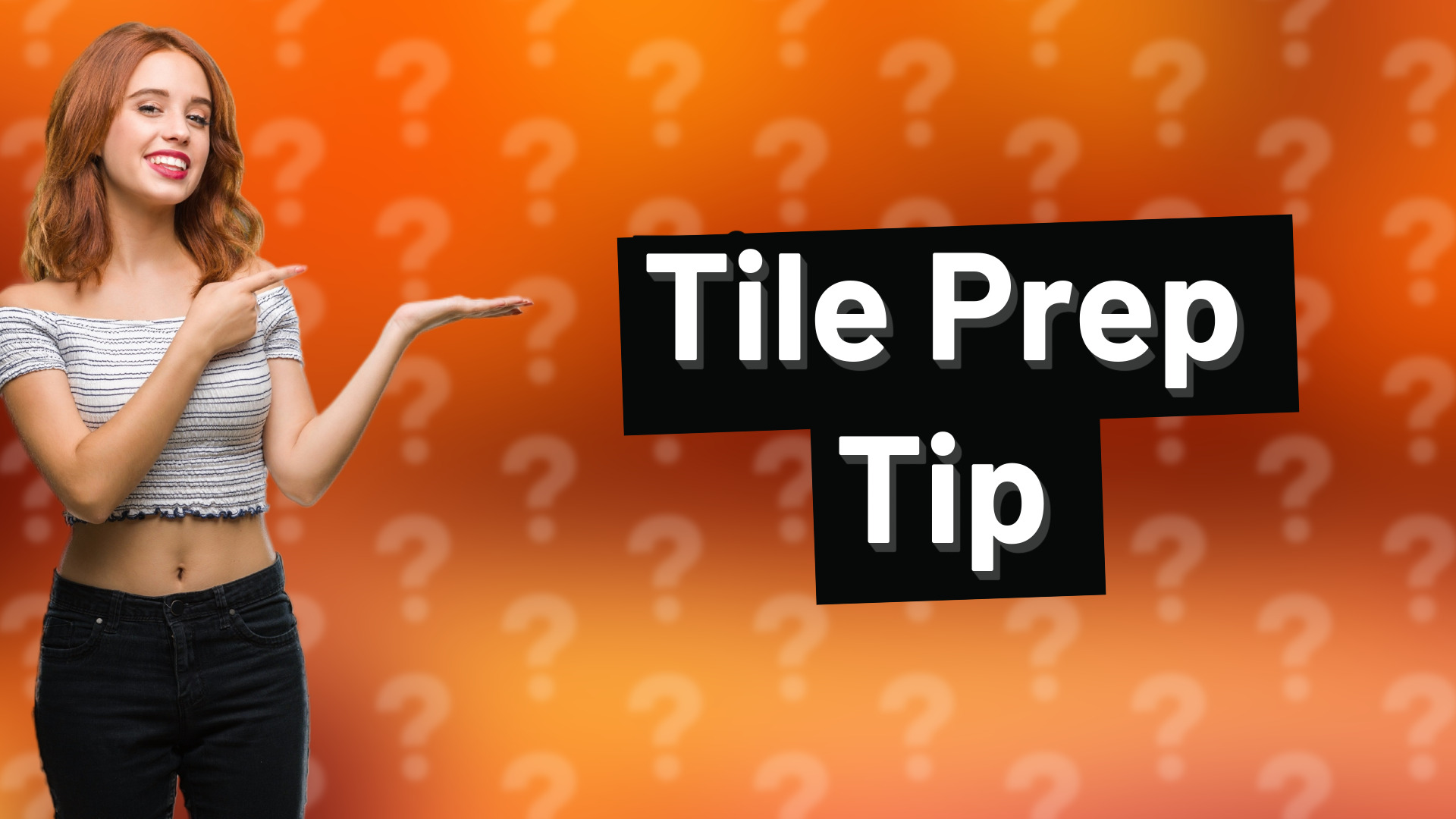 Tile Prep Tip