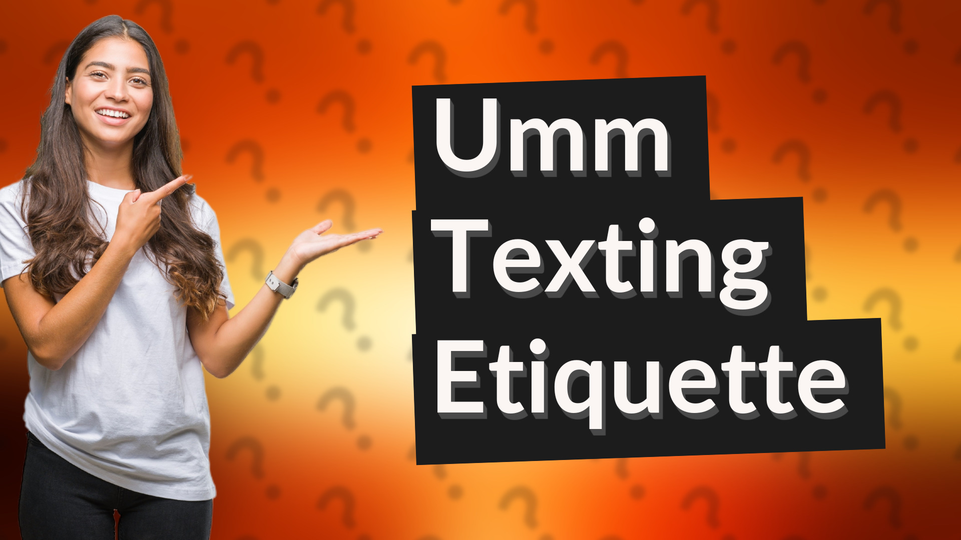Umm Texting Etiquette