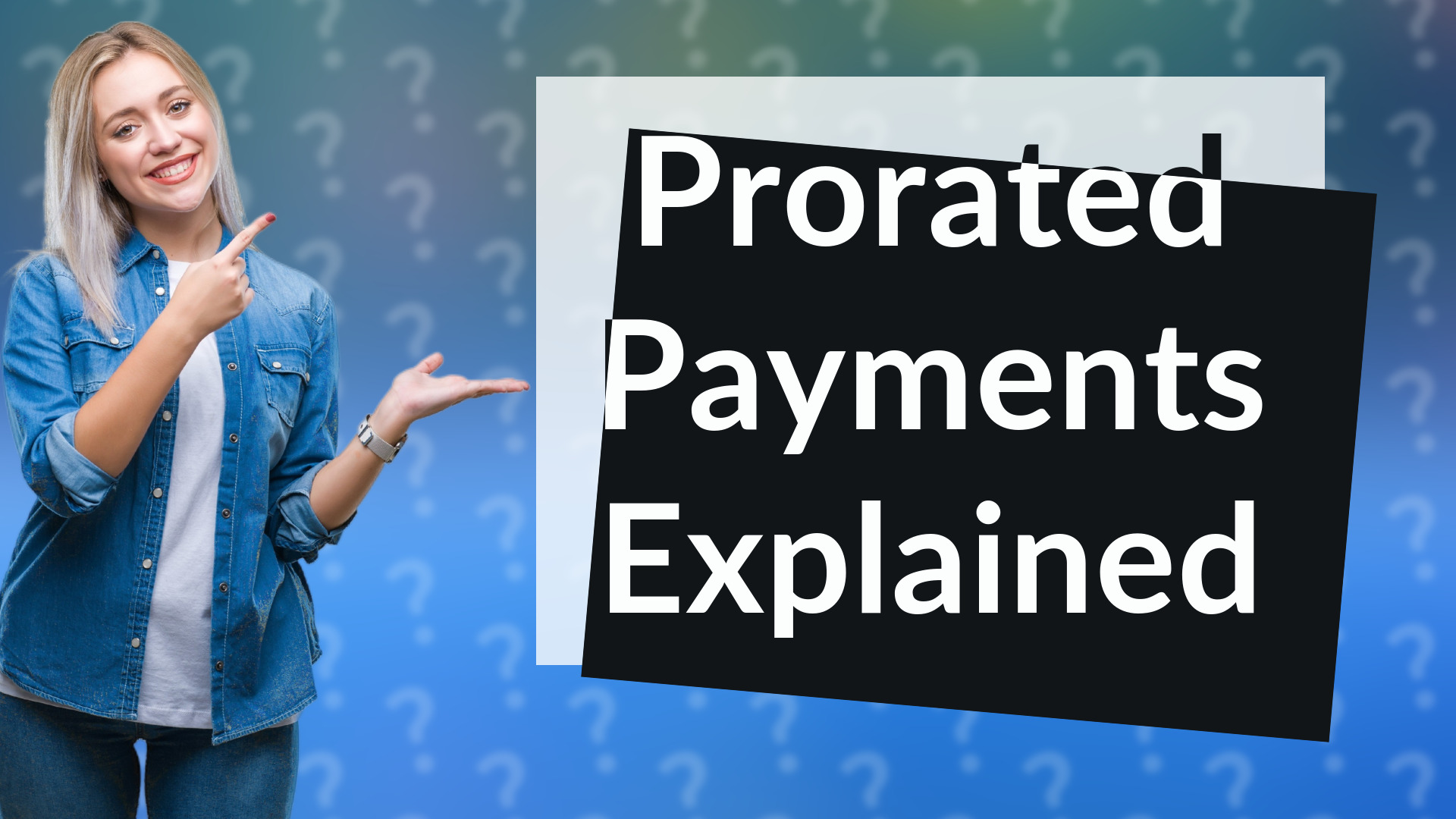 Prorated Payments Explained