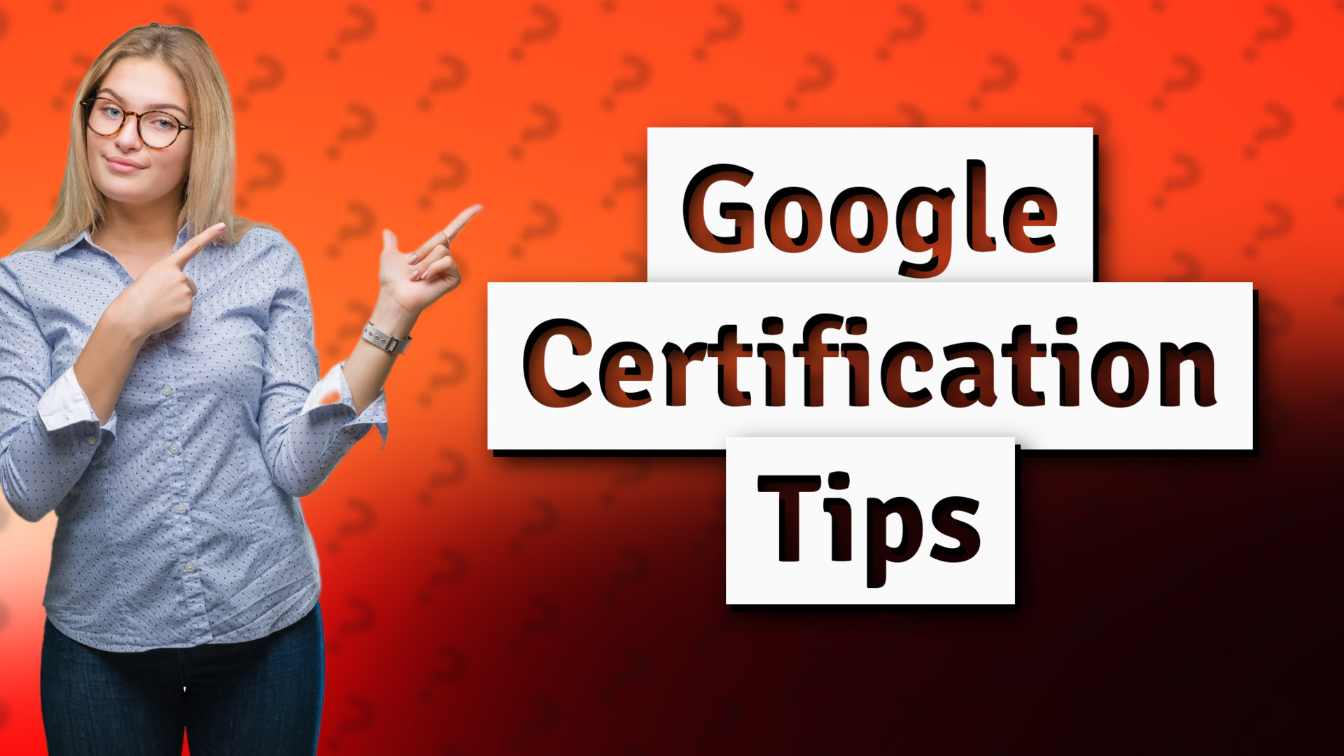 Google Certification Tips