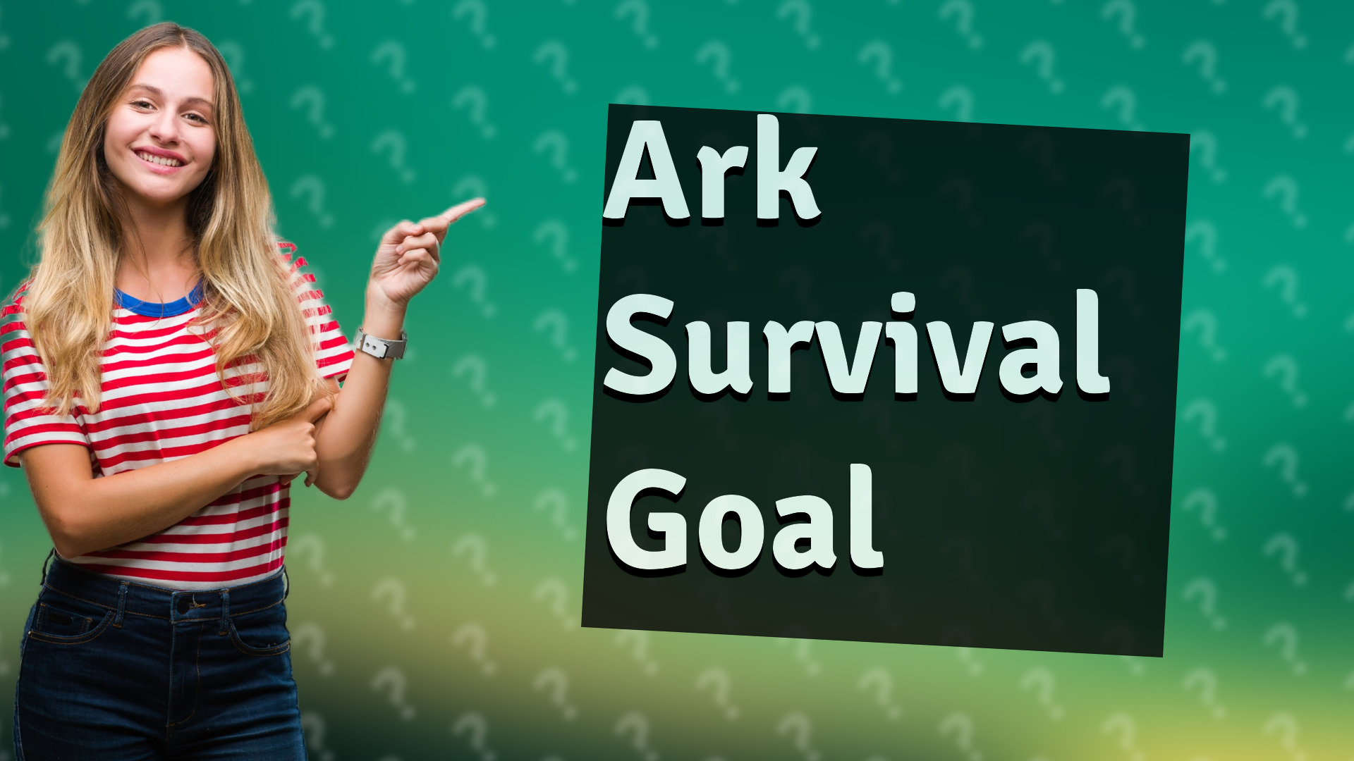 Ark Survival Goal