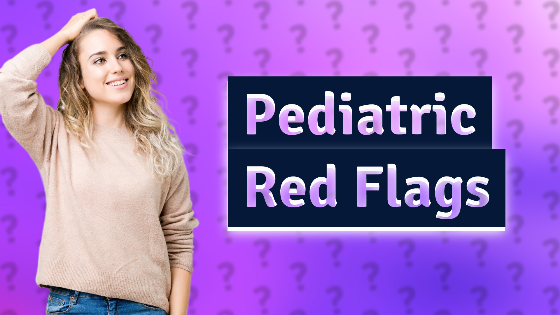 Pediatric Red Flags