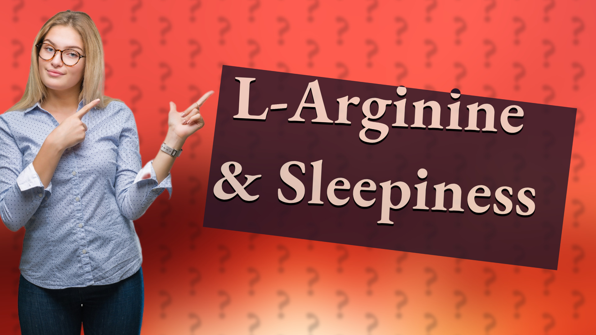 L-Arginine & Sleepiness