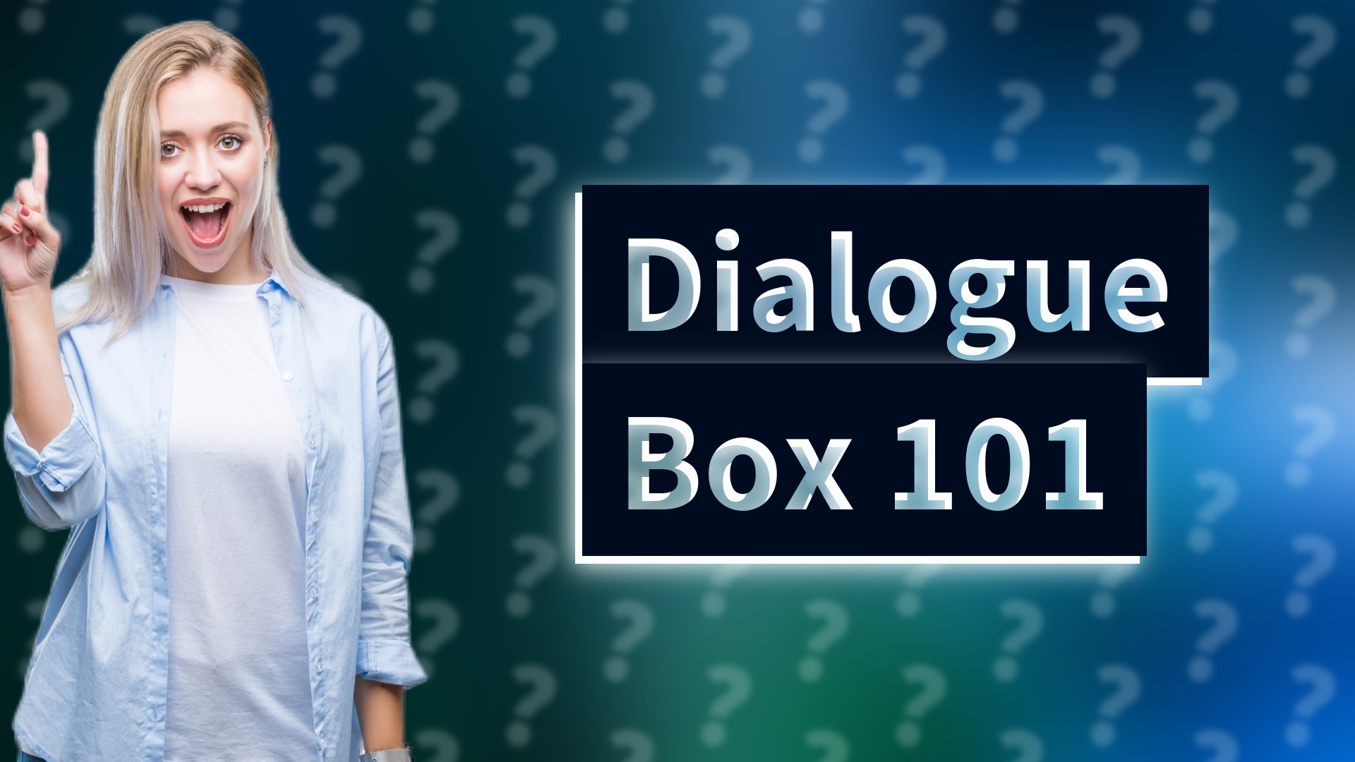 Dialogue Box 101