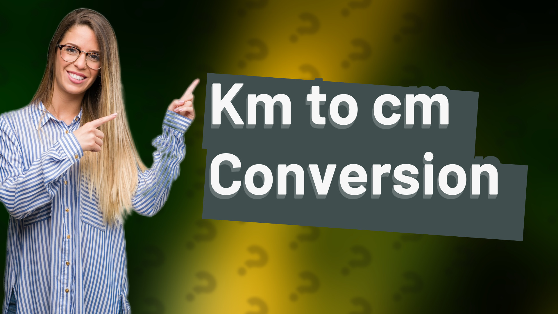 Km to cm Conversion
