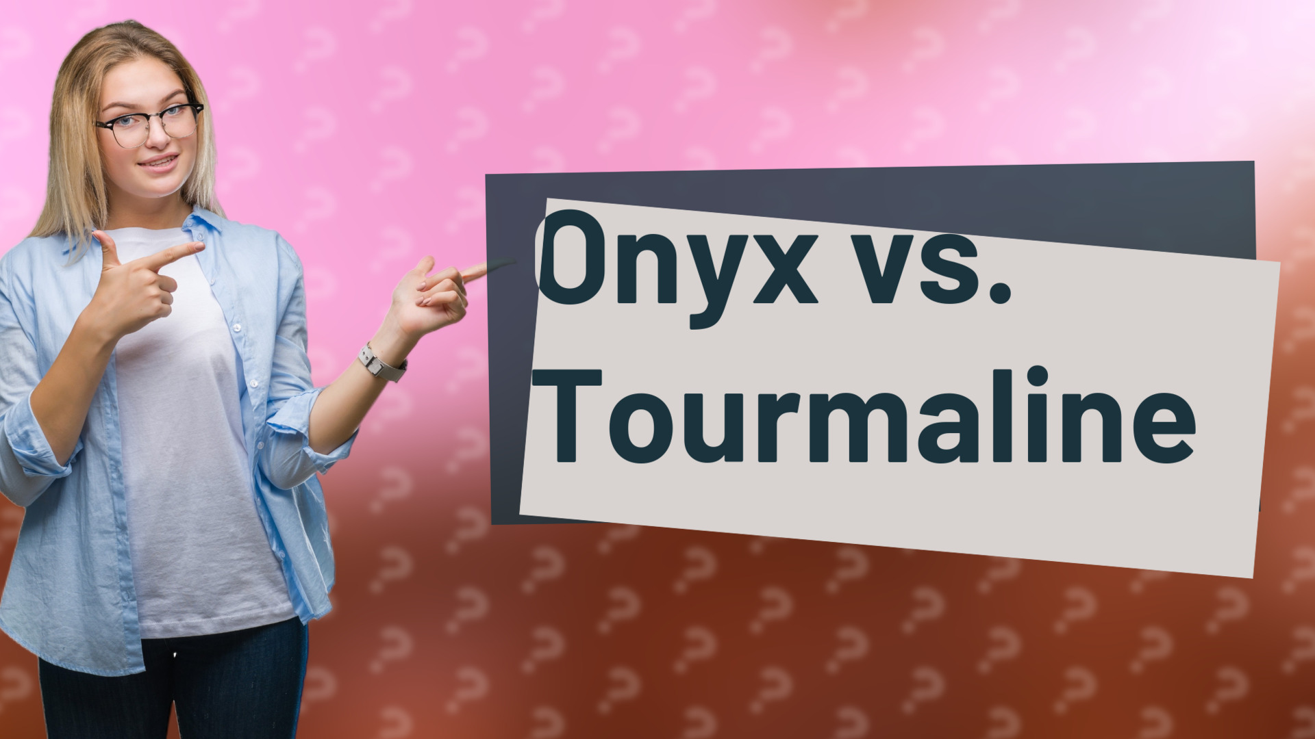 Onyx vs. Tourmaline