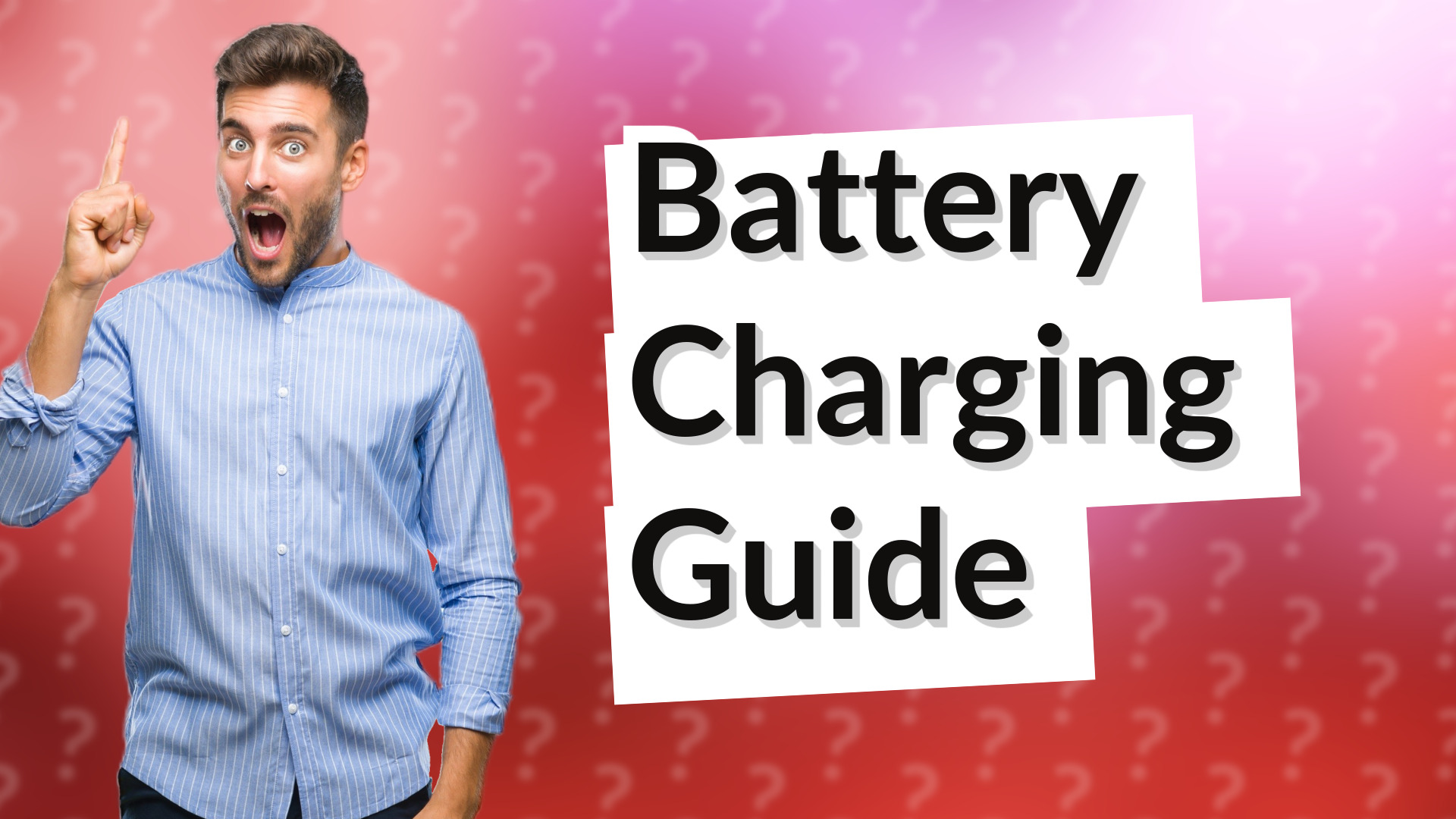 Battery Charging Guide