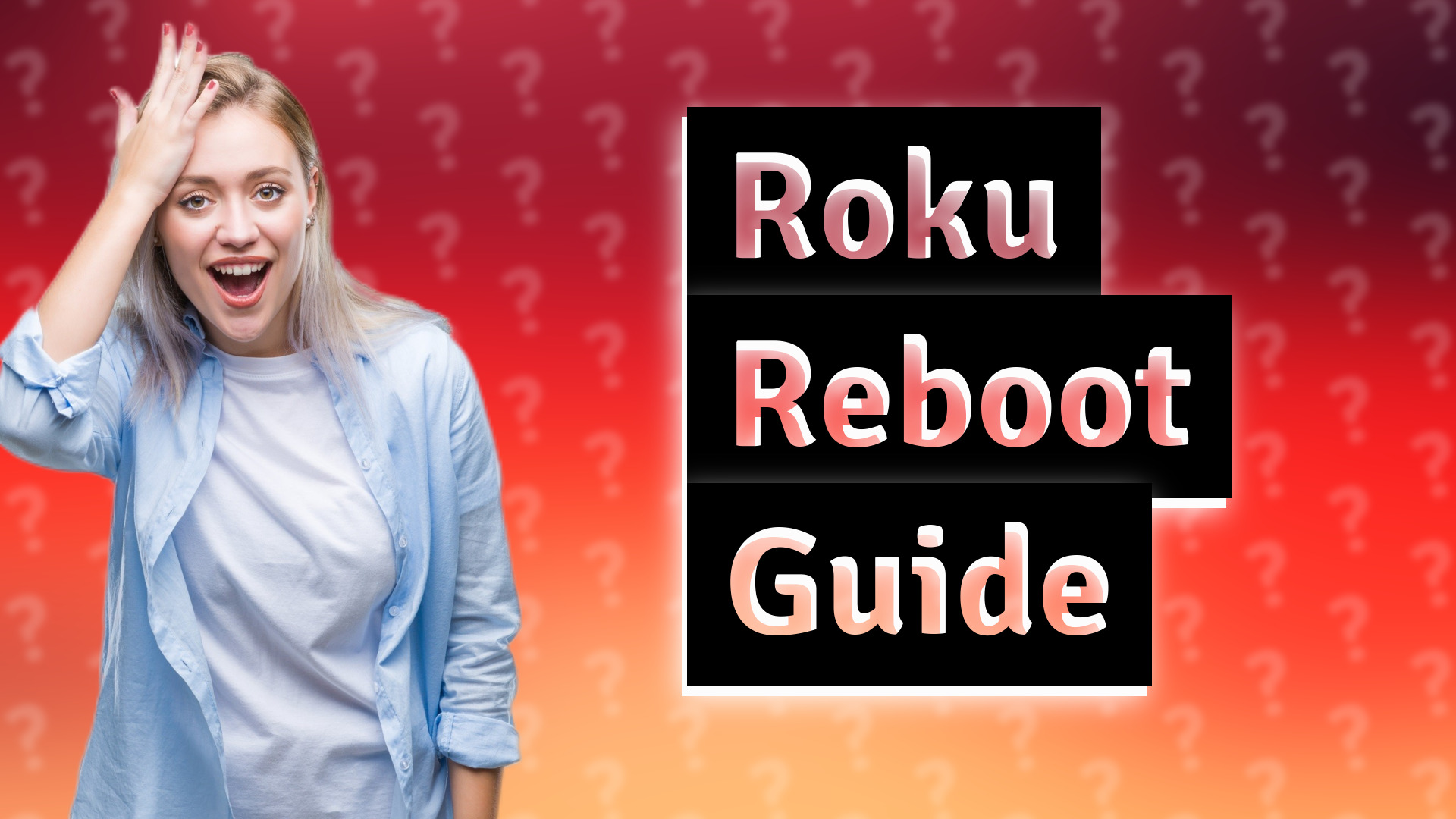 Roku Reboot Guide