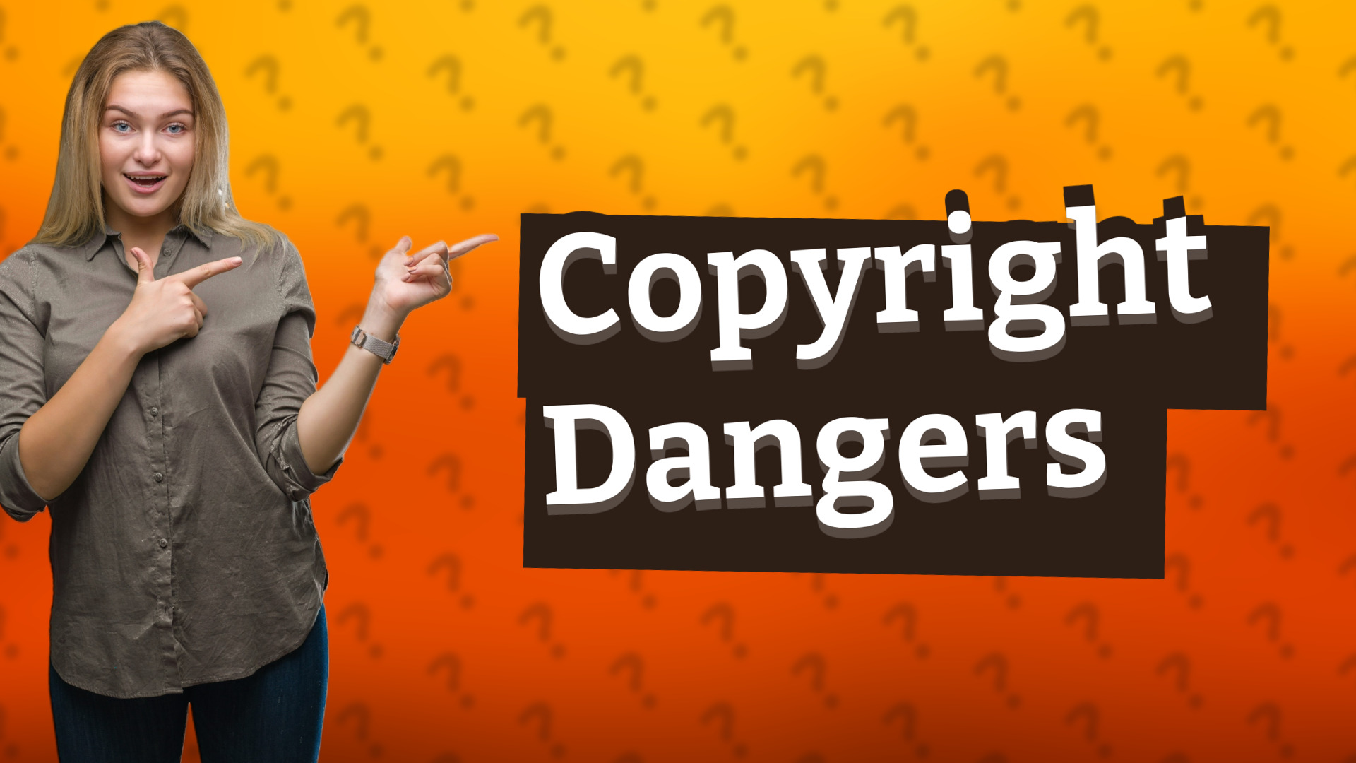 Copyright Dangers
