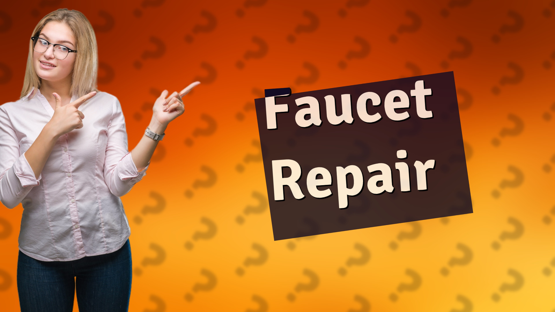 Faucet Repair