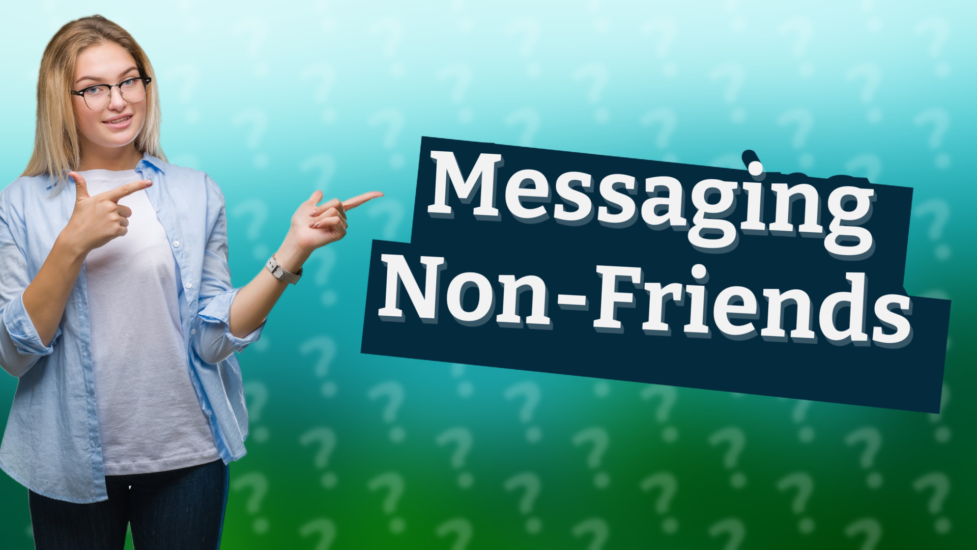 Messaging Non-Friends
