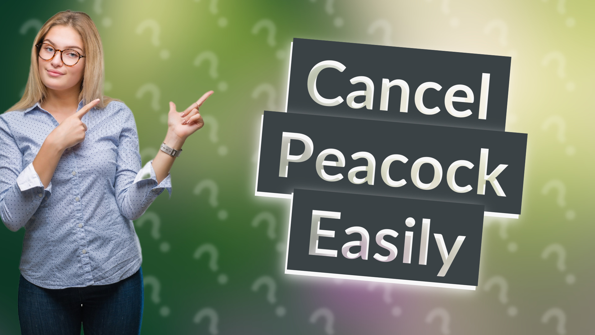 Cancel Peacock Easily