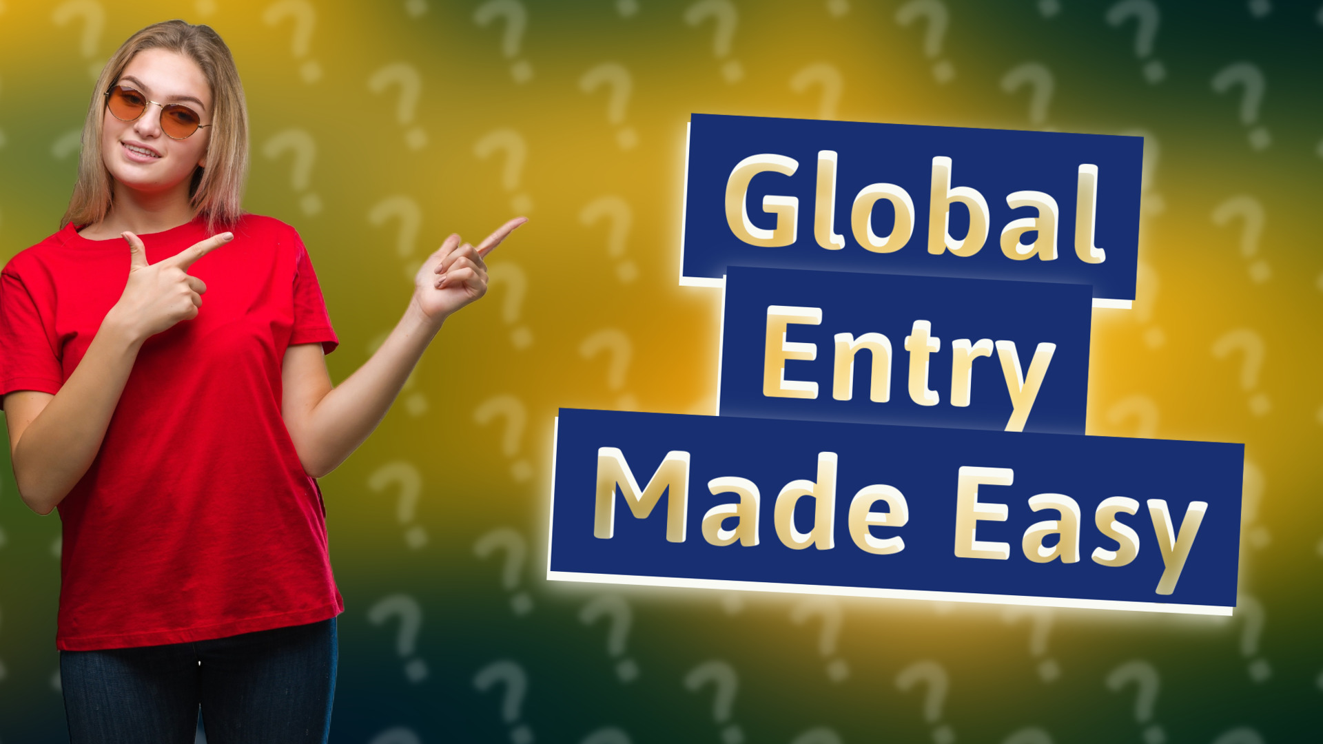 Global Entry Made Easy