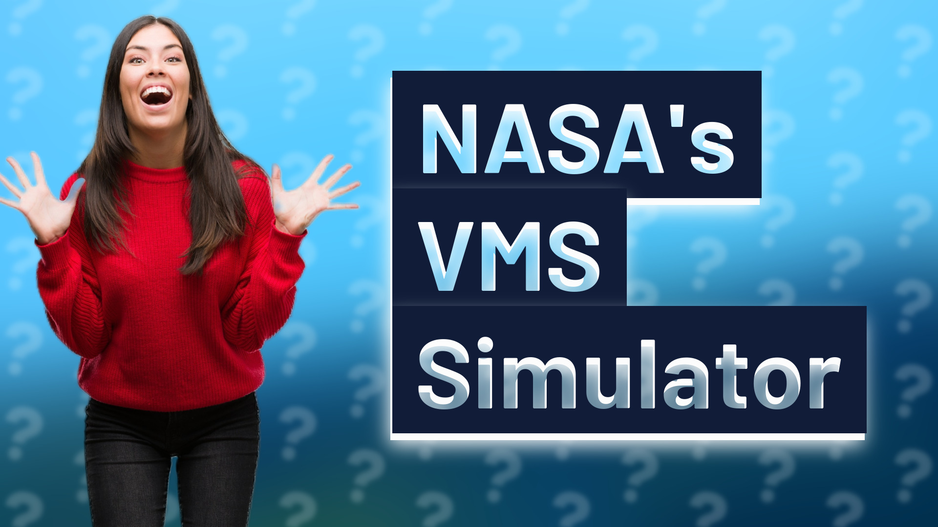 NASA's VMS Simulator