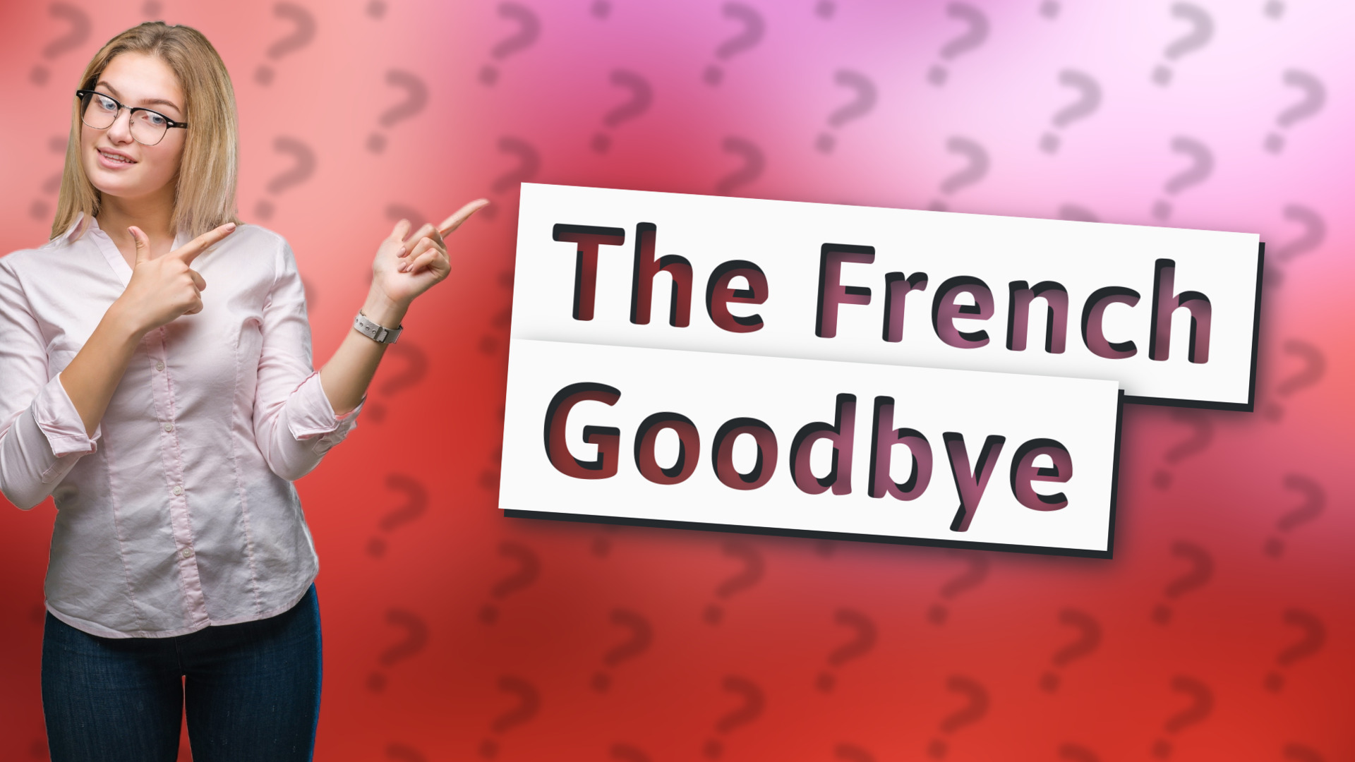 The French Goodbye