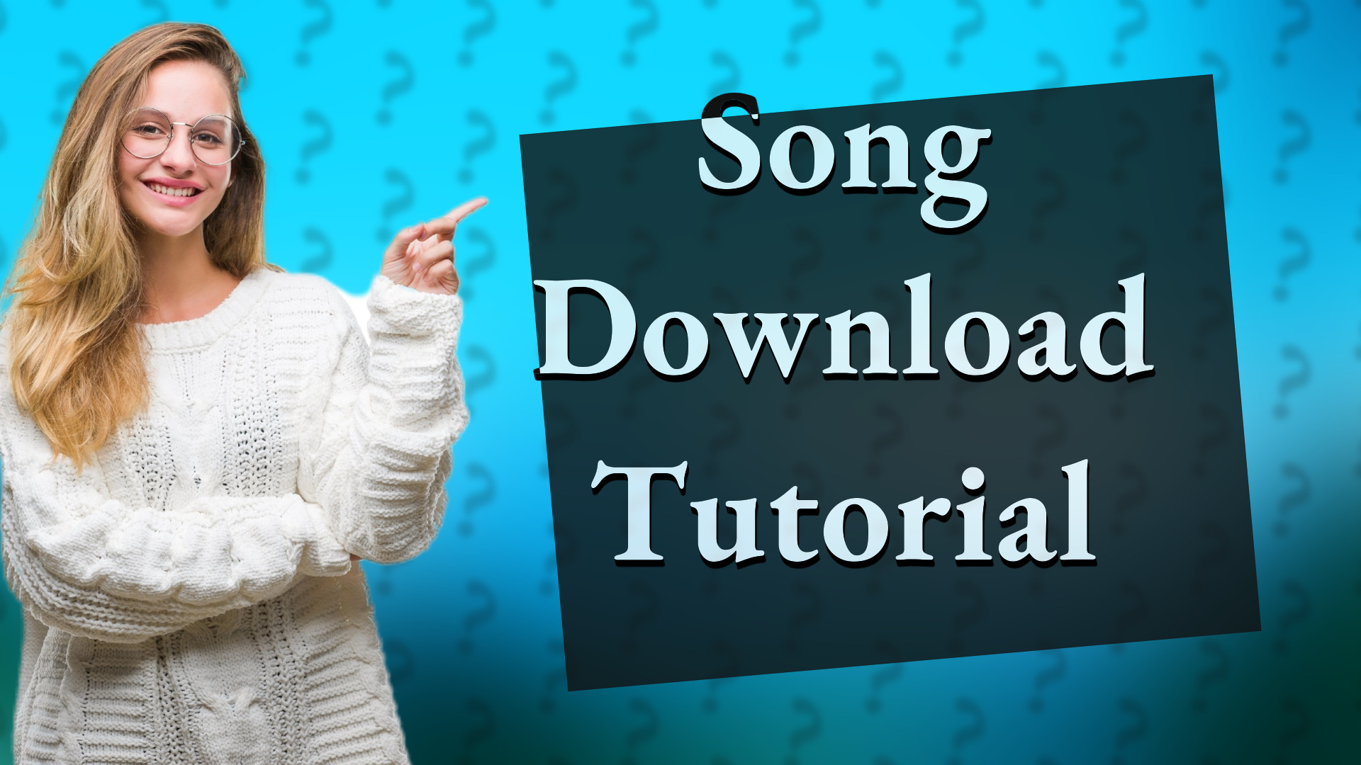 Song Download Tutorial
