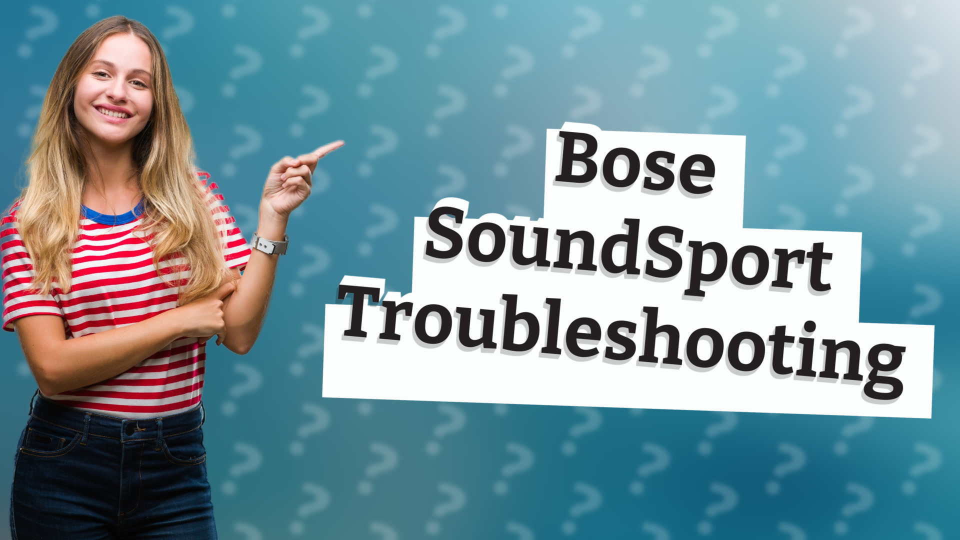 Bose SoundSport Troubleshooting