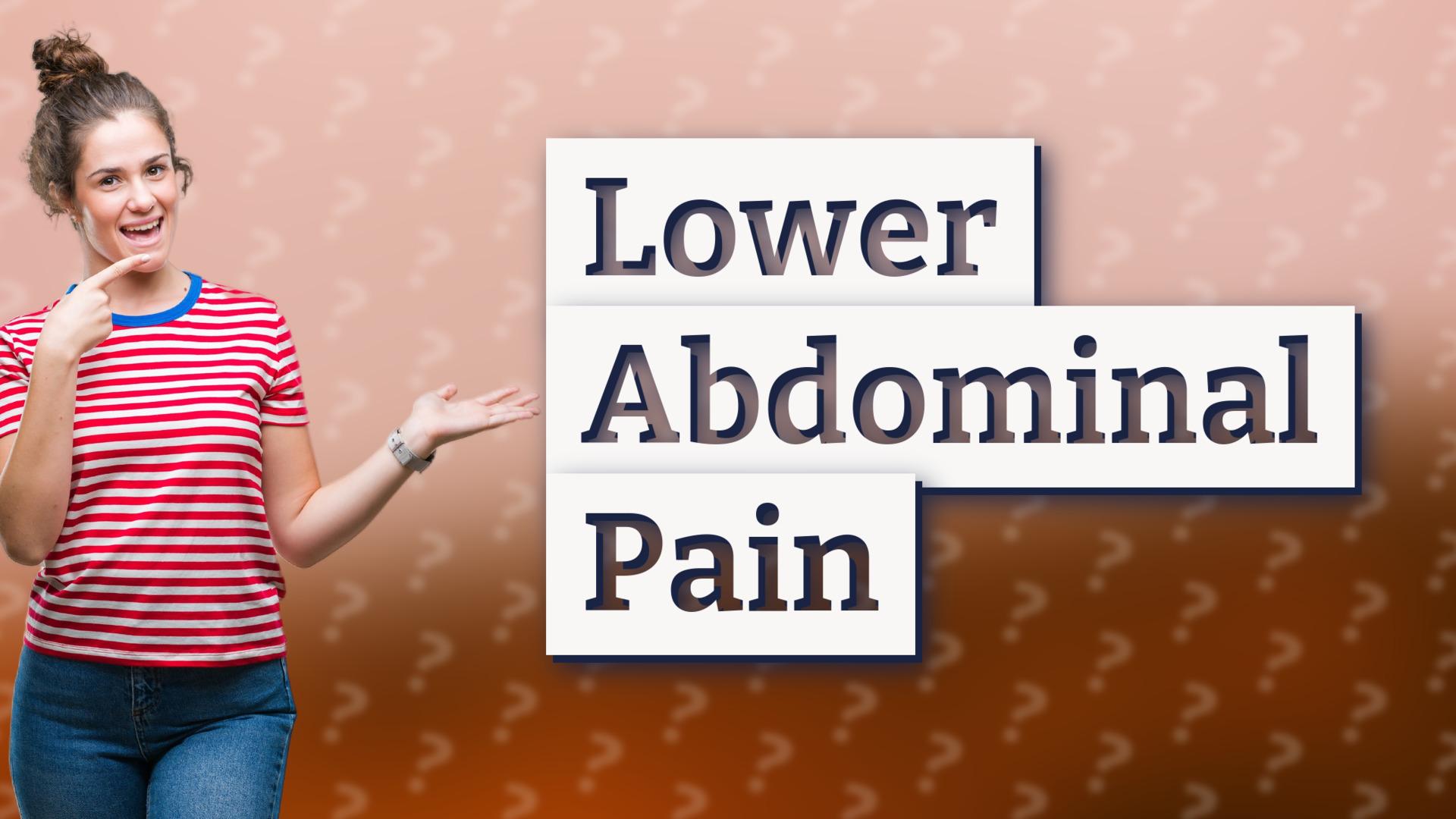 Lower Abdominal Pain