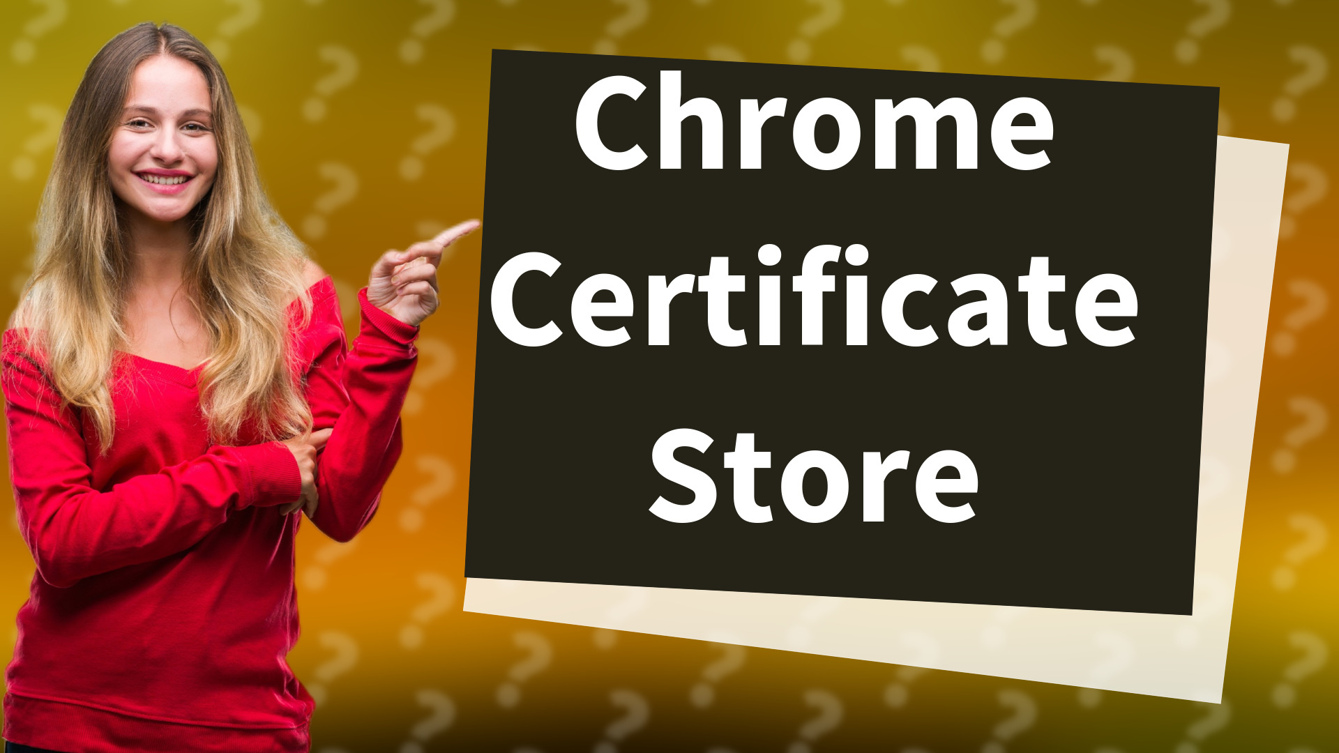 Chrome Certificate Store