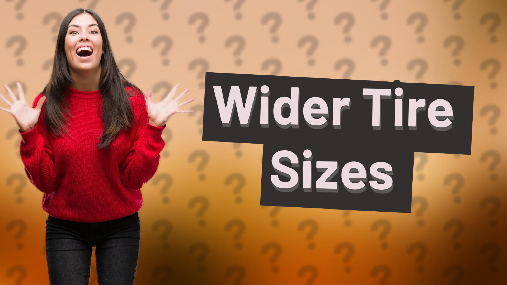 Wider Tire Sizes