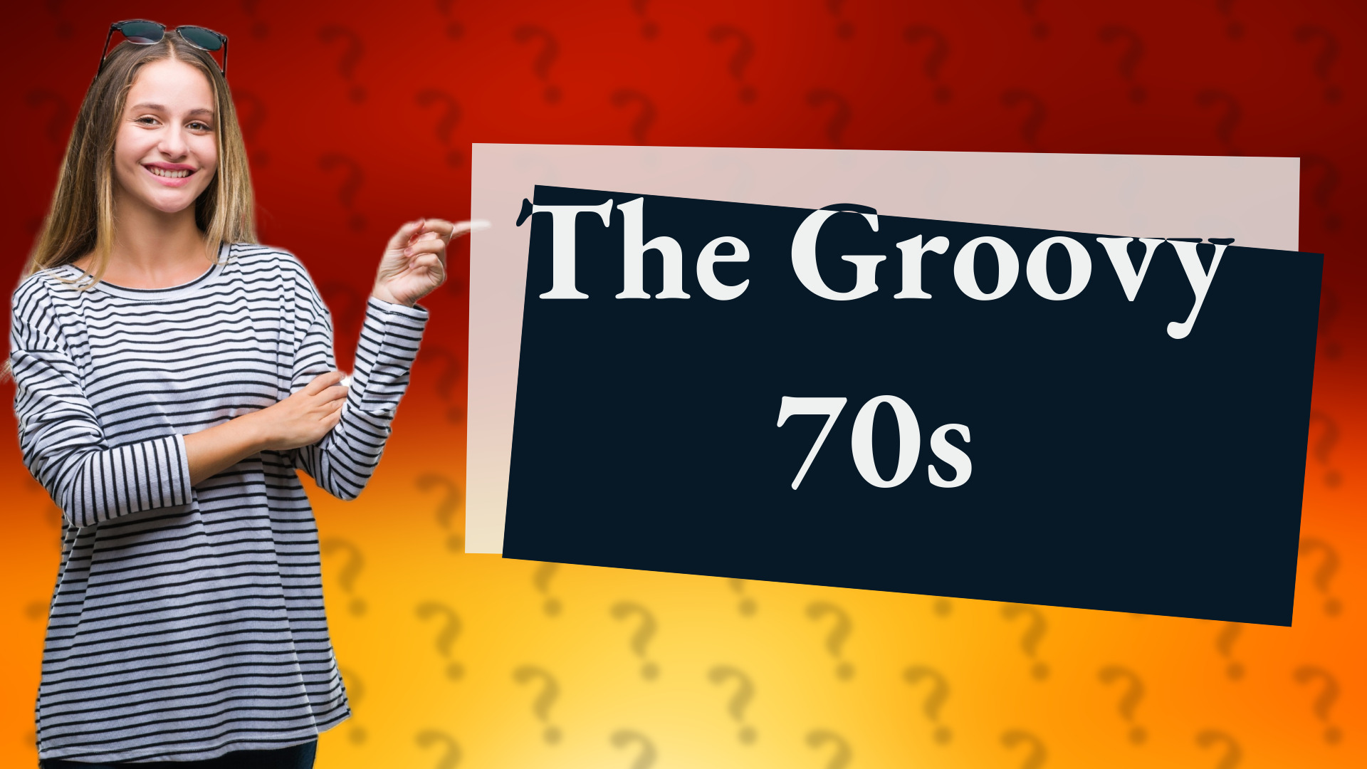 The Groovy 70s