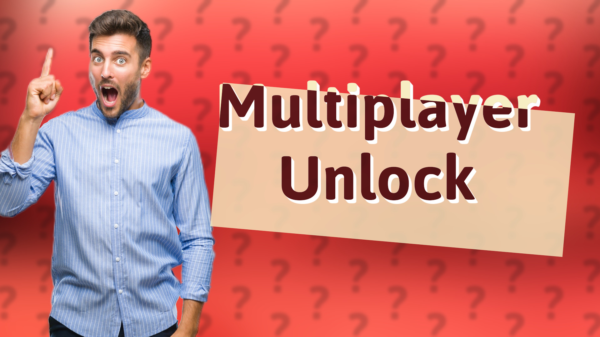 Multiplayer Unlock