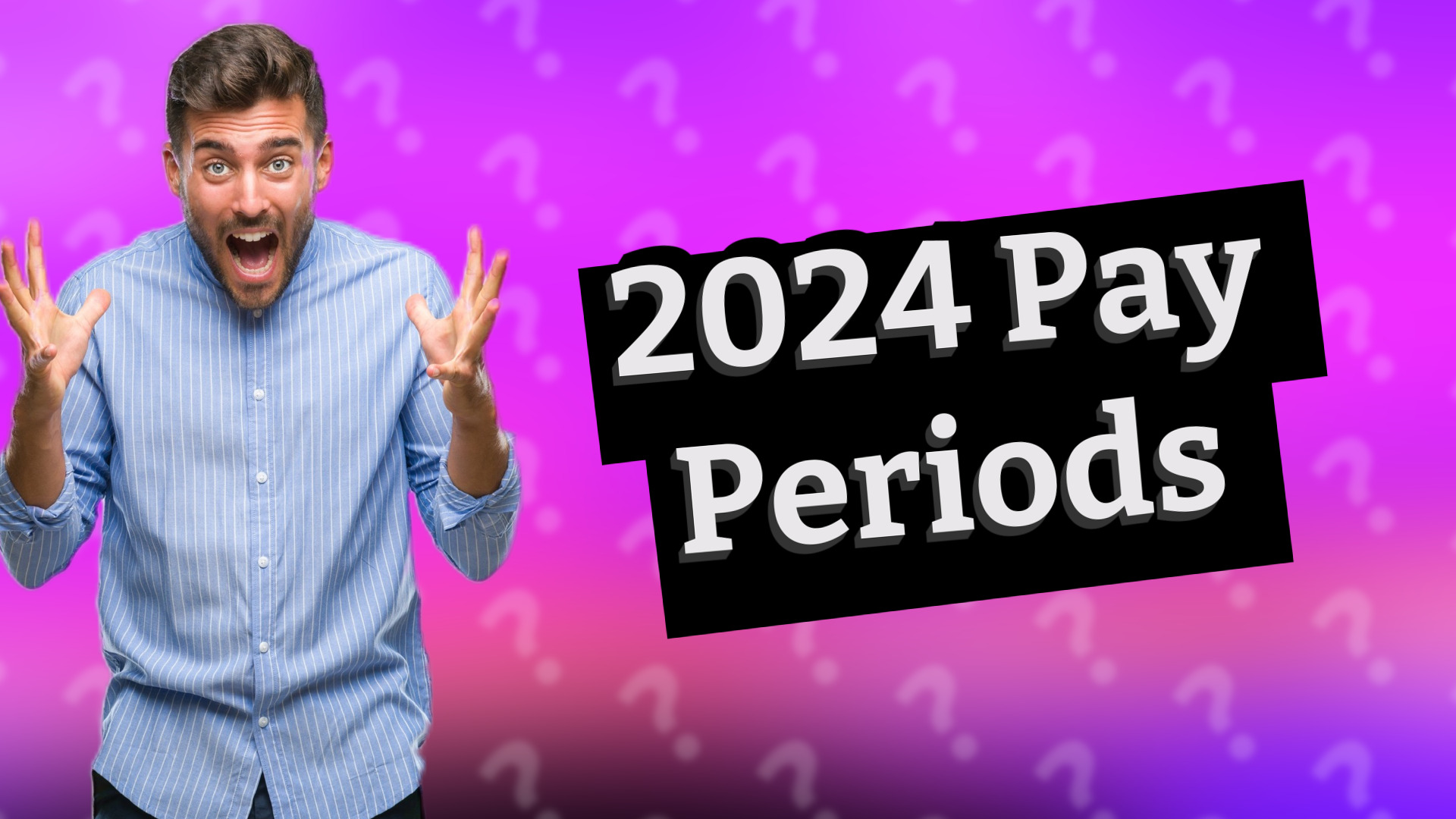 2024 Pay Periods