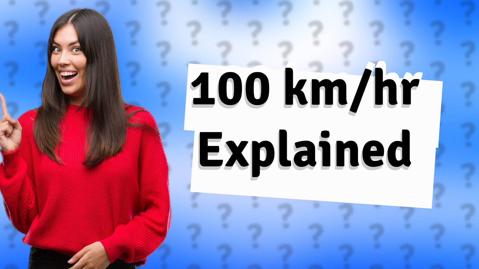 100 km/hr Explained