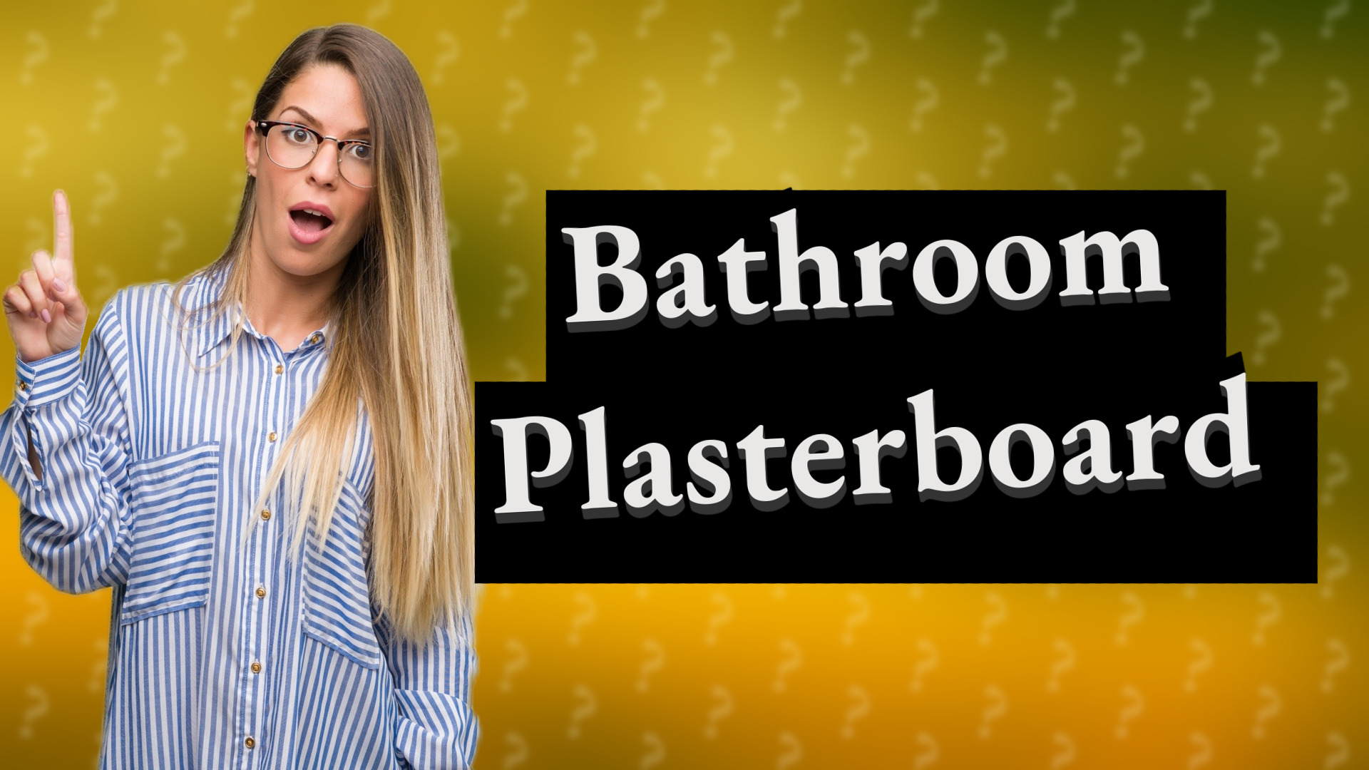 Bathroom Plasterboard