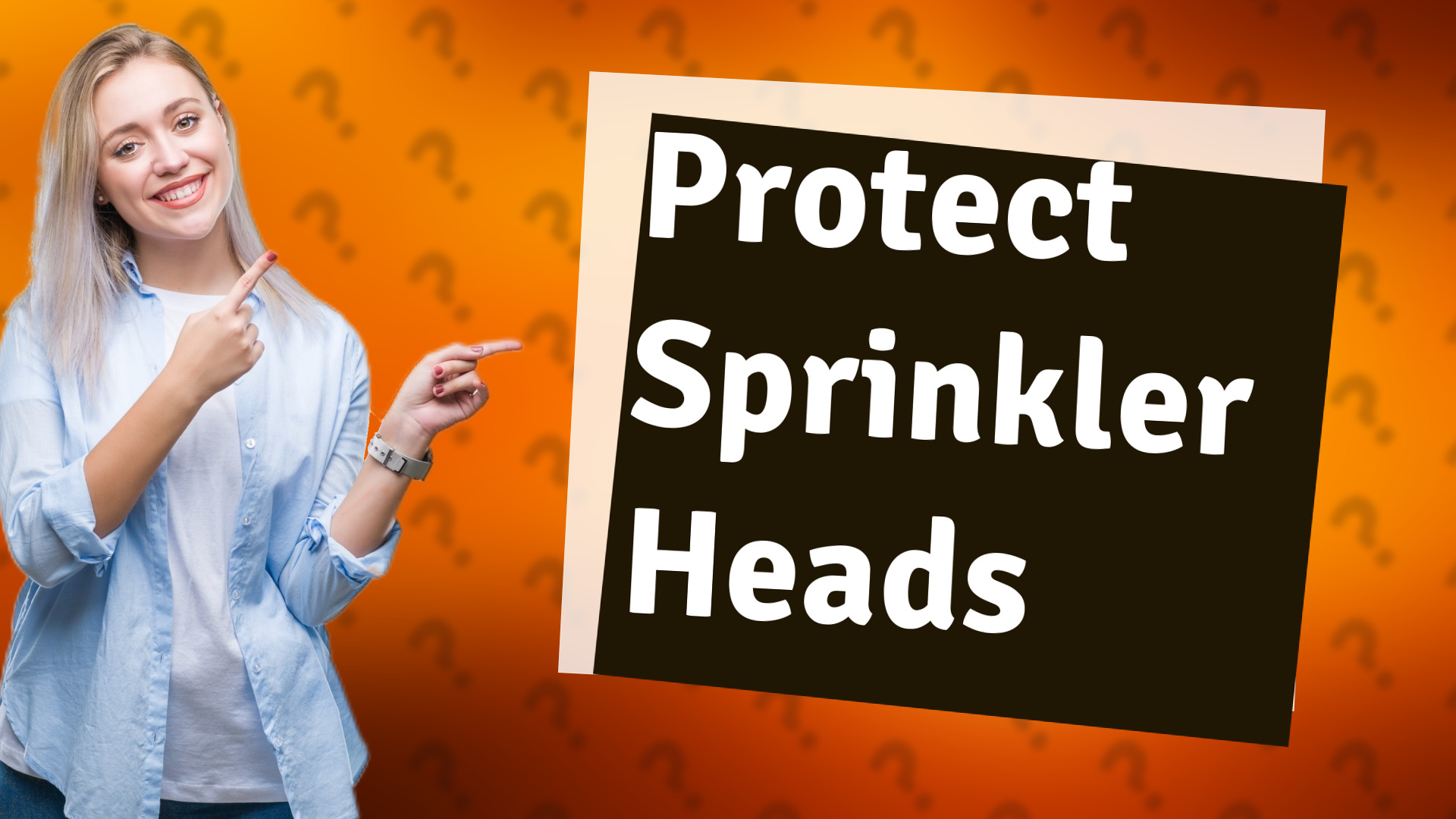 Protect Sprinkler Heads