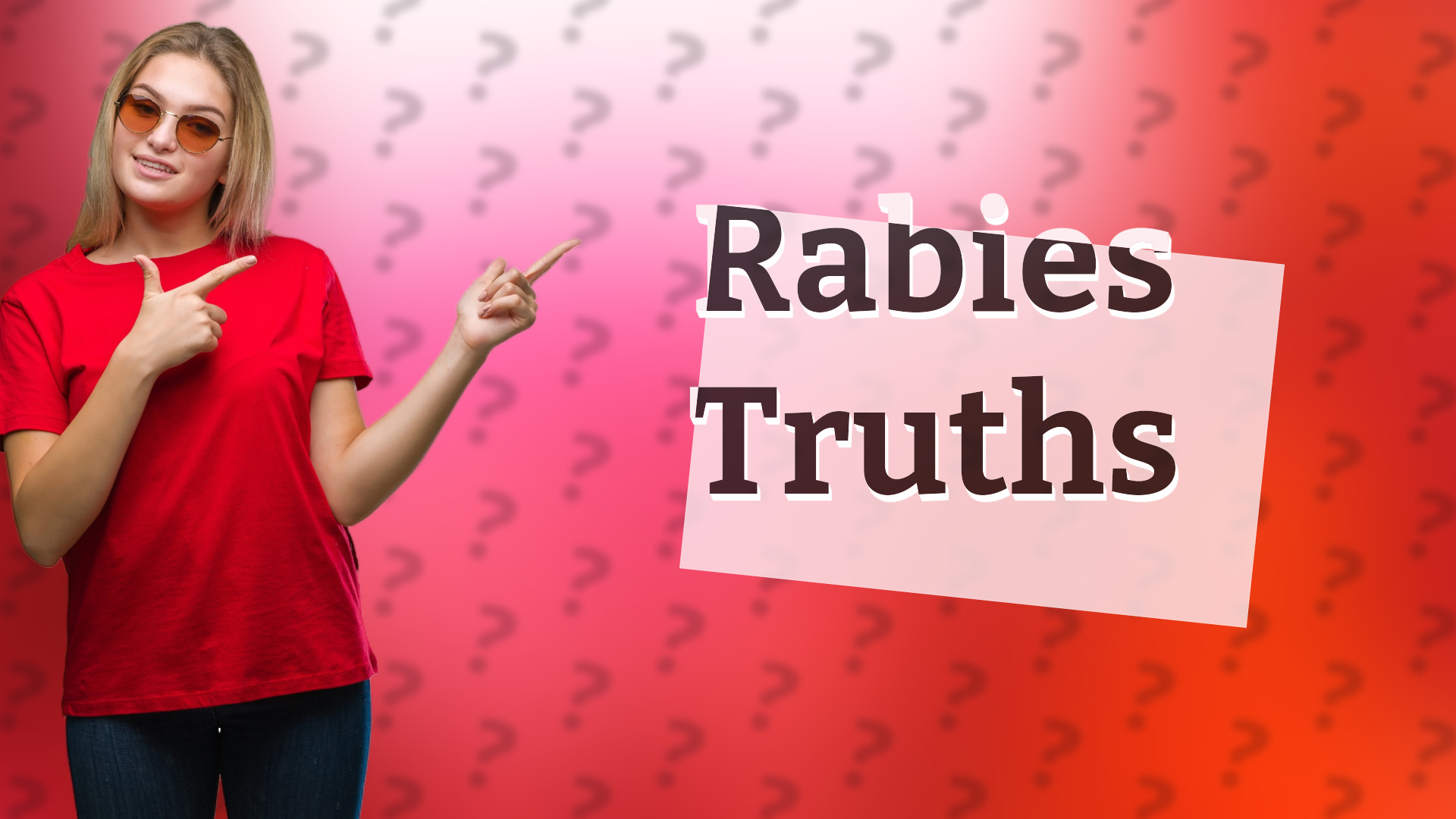 Rabies Truths