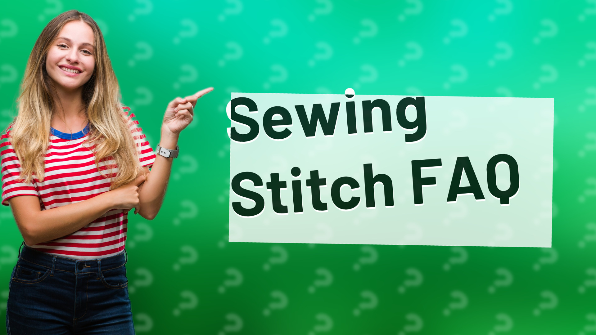 Sewing Stitch FAQ