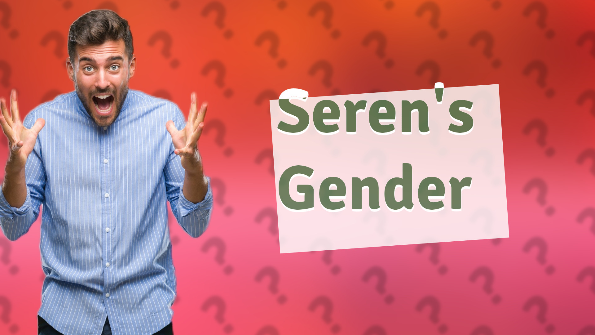 Seren's Gender