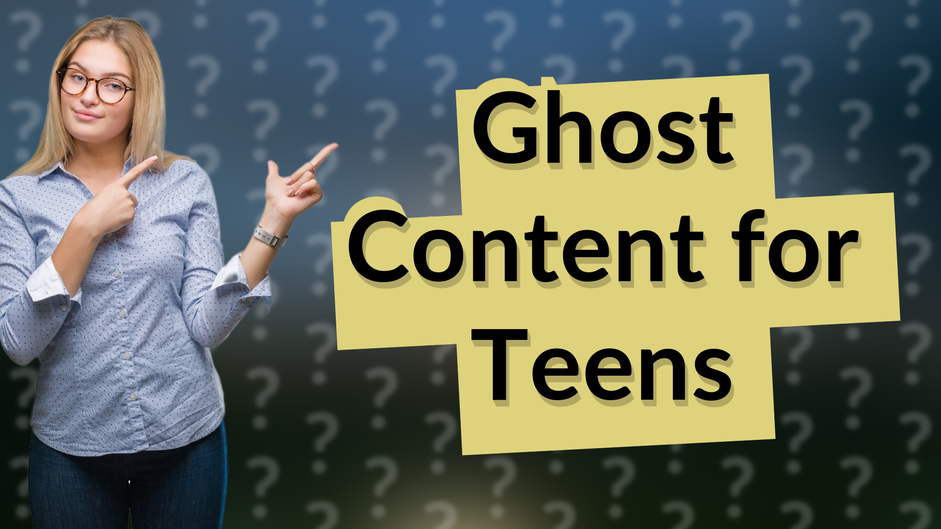 Ghost Content for Teens