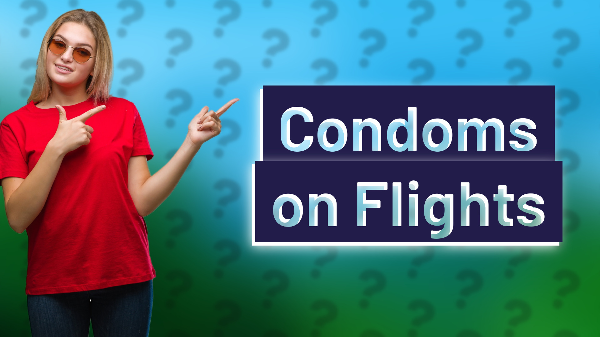 Condoms on Flights