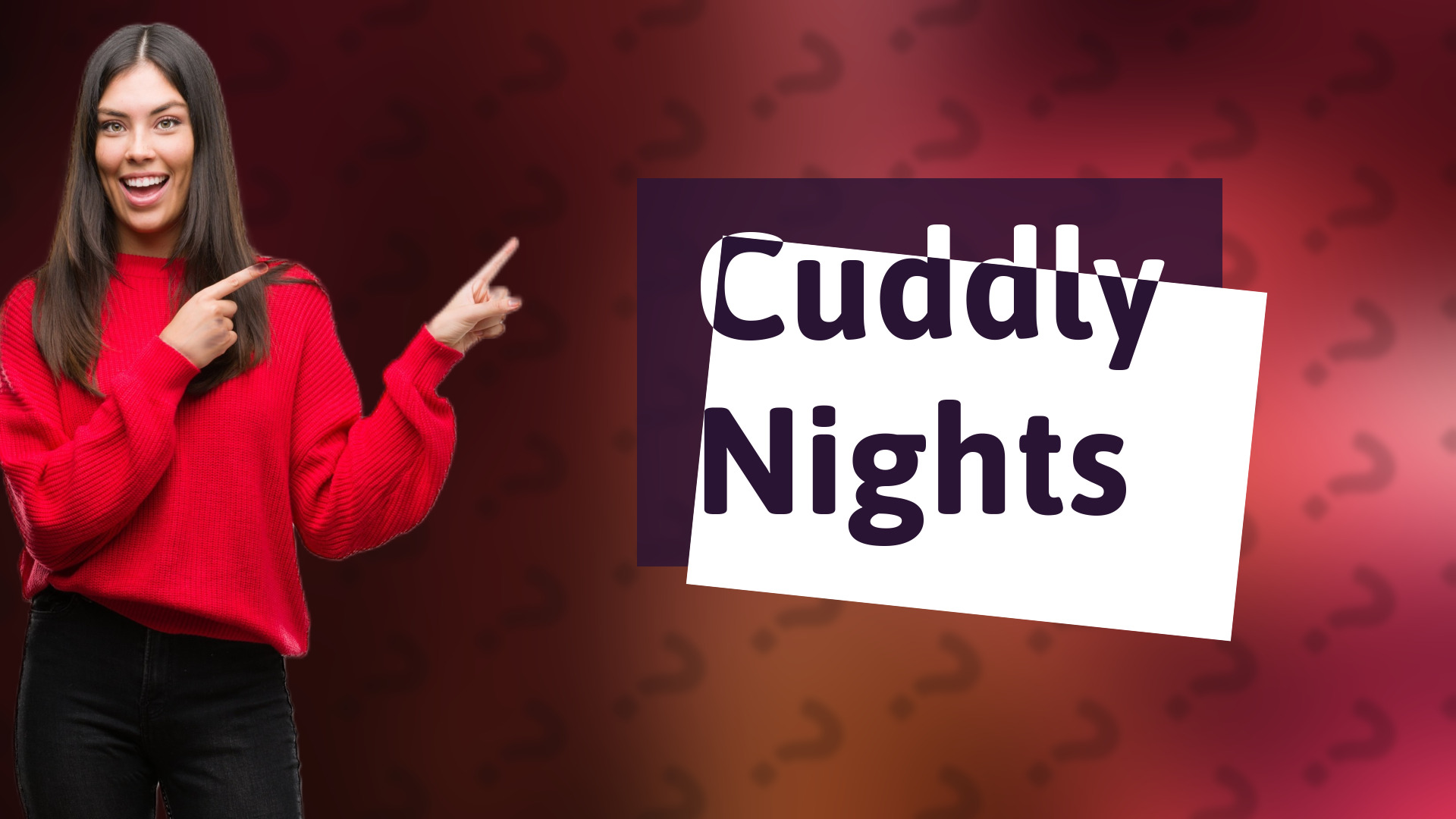 Cuddly Nights