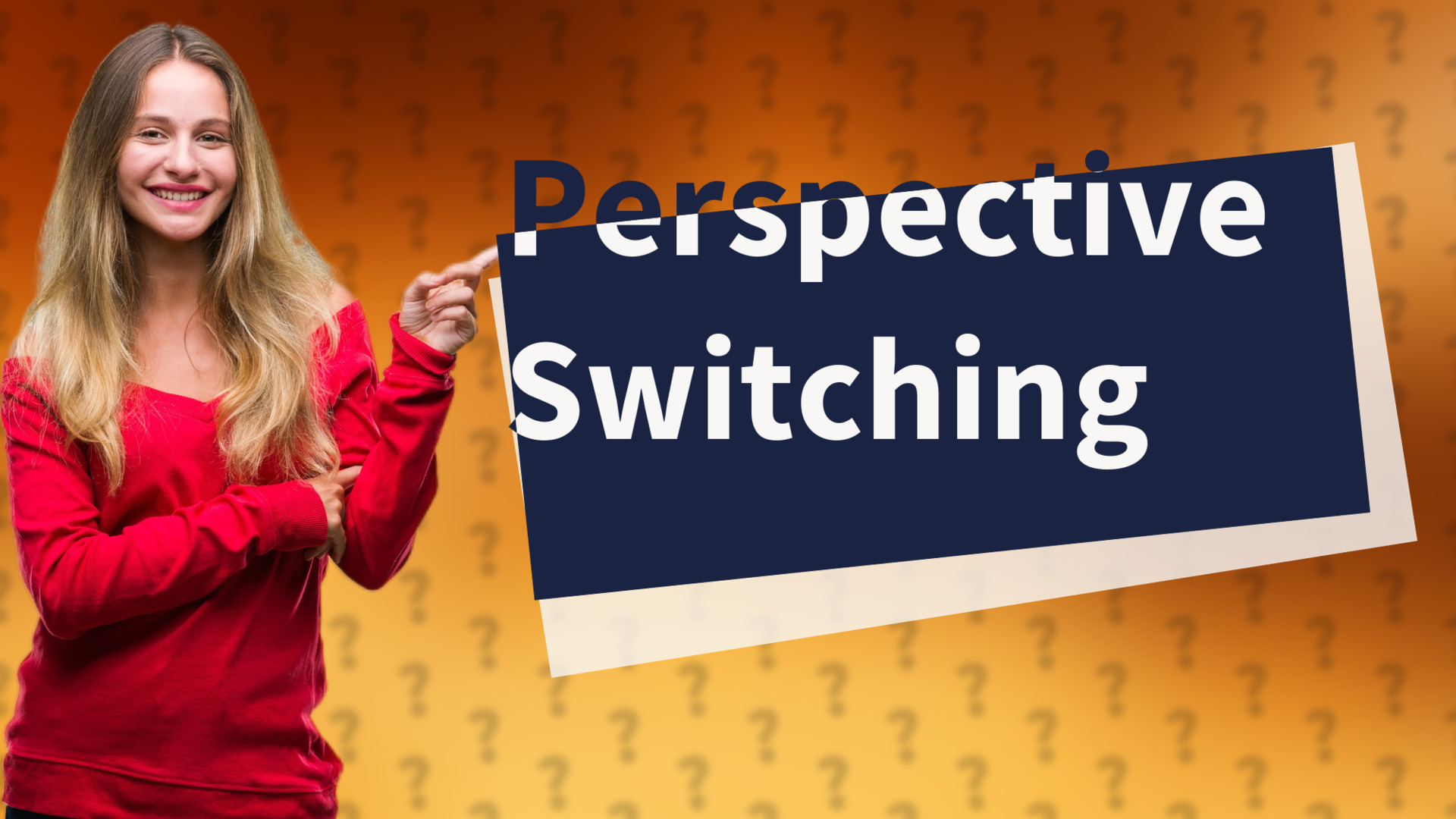 Perspective Switching